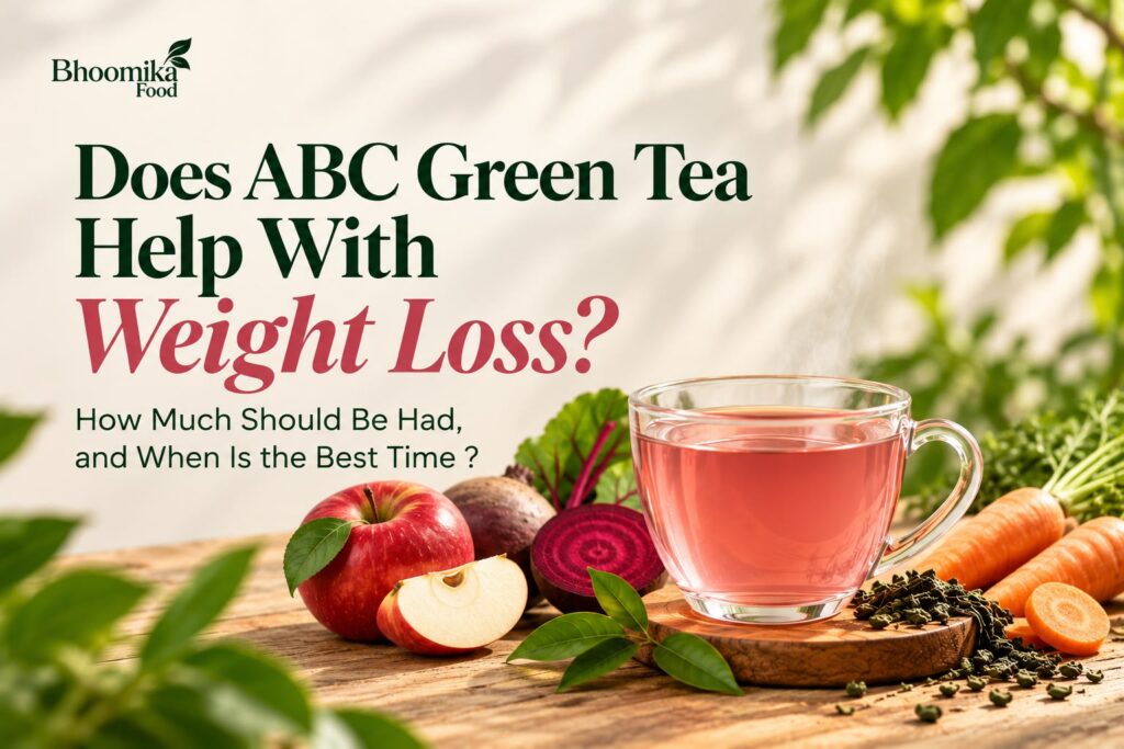 Does ABC With Green Tea Help With Weight Loss? How Much Should Be Had, and When Is the Best Time?